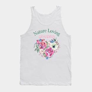 Nature's Heart: 'Nature Loving Grandma' Roses Tee, gardening lover Tank Top